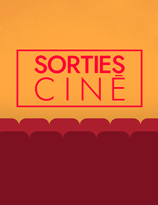 Sorties ciné