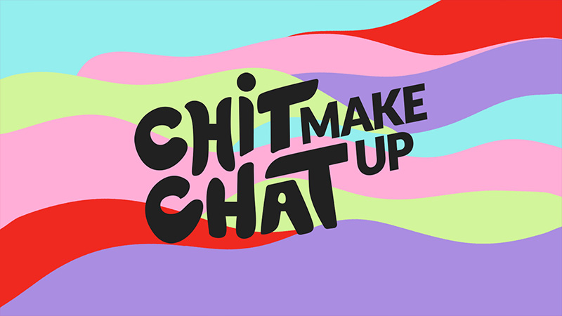 Chit chat make up